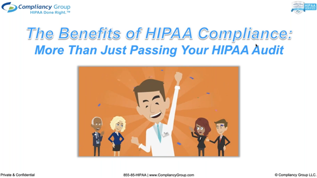The Benefits of HIPAA Compliance: More Than Just Passing Your HIPAA Audit