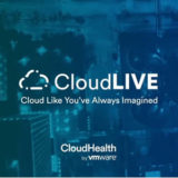 May 20, 2020: CloudHealth Takes CloudLIVE 100% Virtual