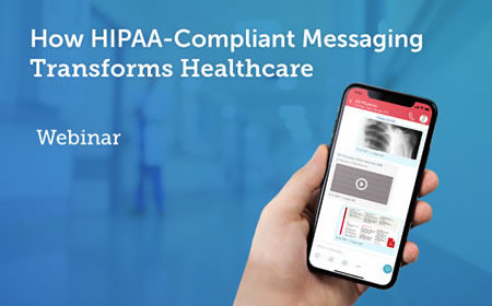 Webinar 10/28/21: How HIPAA-Compliant Messaging Transforms Care Collaboration and Outcomes