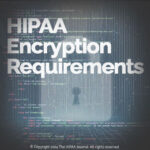 HIPAA encryption requirements HIPAAJournal.com