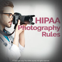 What are the HIPAA Photography Rules?