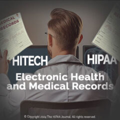 What is the Relationship Between HITECH, HIPAA, and Electronic Health and Medical Records?