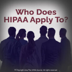 Who Does HIPAA Apply To?
