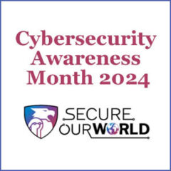 2024 National Cybersecurity Awareness Month